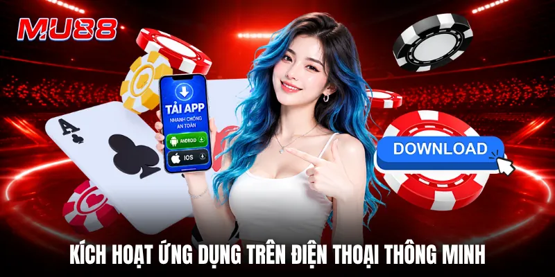 Kích hoạt ứng dụng trên điện thoại thông minh